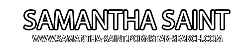 Samantha Saint Pornstar